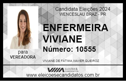 Candidato ENFERMEIRA VIVIANE 2024 - WENCESLAU BRAZ - Eleições