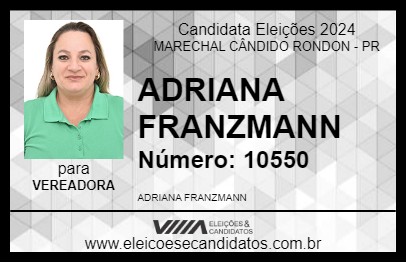 Candidato ADRIANA FRANZMANN 2024 - MARECHAL CÂNDIDO RONDON - Eleições