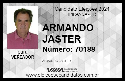 Candidato ARMANDO JASTER 2024 - IPIRANGA - Eleições