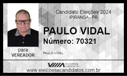 Candidato PAULO VIDAL 2024 - IPIRANGA - Eleições