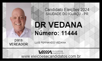 Candidato DR VEDANA 2024 - SAUDADE DO IGUAÇU - Eleições