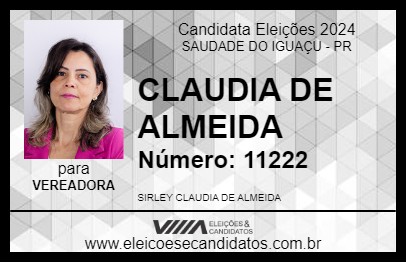 Candidato CLAUDIA DE ALMEIDA 2024 - SAUDADE DO IGUAÇU - Eleições