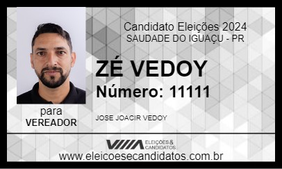 Candidato ZÉ VEDOY 2024 - SAUDADE DO IGUAÇU - Eleições