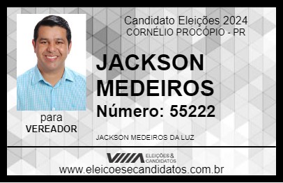 Candidato JACKSON MEDEIROS 2024 - CORNÉLIO PROCÓPIO - Eleições