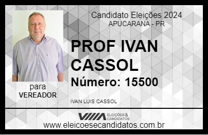 Candidato PROF IVAN CASSOL 2024 - APUCARANA - Eleições