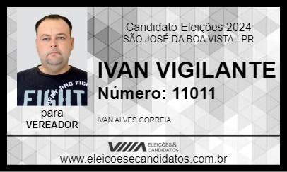 Candidato IVAN VIGILANTE 2024 - SÃO JOSÉ DA BOA VISTA - Eleições