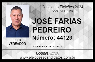 Candidato JOSÉ FARIAS PEDREIRO 2024 - SANTA FÉ - Eleições