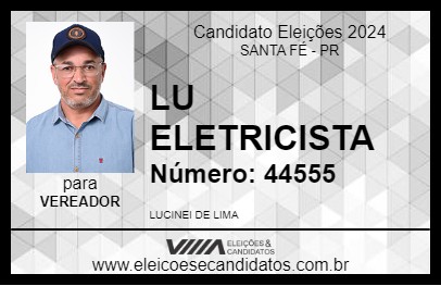 Candidato LU ELETRICISTA 2024 - SANTA FÉ - Eleições