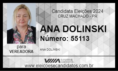 Candidato ANA DOLINSKI 2024 - CRUZ MACHADO - Eleições