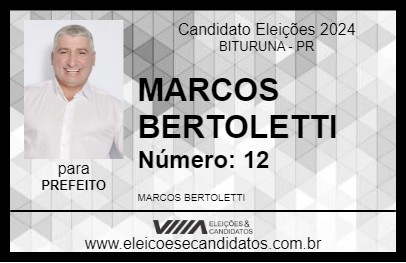 Candidato MARCOS BERTOLETTI 2024 - BITURUNA - Eleições