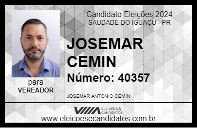 Candidato JOSEMAR CEMIN 2024 - SAUDADE DO IGUAÇU - Eleições