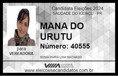 Candidato MANA DO URUTU 2024 - SAUDADE DO IGUAÇU - Eleições