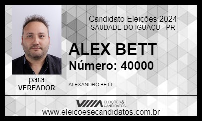 Candidato ALEX BETT 2024 - SAUDADE DO IGUAÇU - Eleições