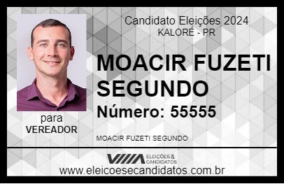 Candidato MOACIR FUZETI SEGUNDO 2024 - KALORÉ - Eleições