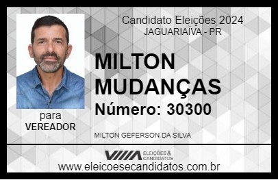 Candidato MILTON MUDANÇAS 2024 - JAGUARIAÍVA - Eleições