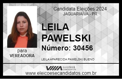 Candidato LEILA PAWELSKI 2024 - JAGUARIAÍVA - Eleições