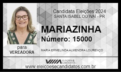 Candidato MARIAZINHA 2024 - SANTA ISABEL DO IVAÍ - Eleições