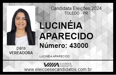 Candidato LUCINÉIA APARECIDO 2024 - TOLEDO - Eleições