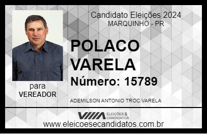 Candidato POLACO VARELA 2024 - MARQUINHO - Eleições