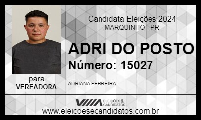 Candidato ADRI DO POSTO 2024 - MARQUINHO - Eleições