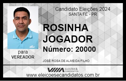 Candidato ROSINHA JOGADOR 2024 - SANTA FÉ - Eleições