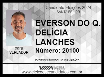 Candidato EVERSON DO Q. DELÍCIA LANCHES 2024 - SANTA FÉ - Eleições