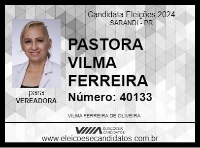 Candidato PASTORA VILMA FERREIRA 2024 - SARANDI - Eleições