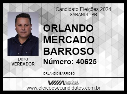 Candidato ORLANDO MERCADO BARROSO 2024 - SARANDI - Eleições