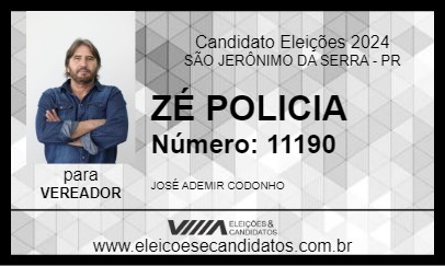 Candidato ZÉ POLICIA 2024 - SÃO JERÔNIMO DA SERRA - Eleições