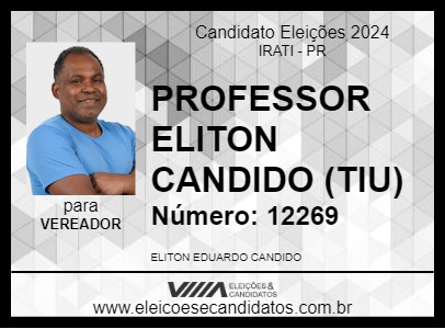 Candidato PROFESSOR ELITON CANDIDO (TIU) 2024 - IRATI - Eleições