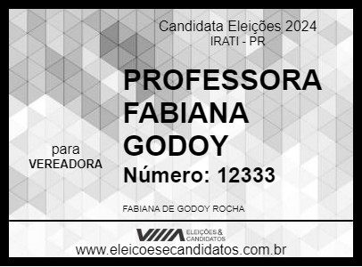 Candidato PROFESSORA FABIANA GODOY 2024 - IRATI - Eleições