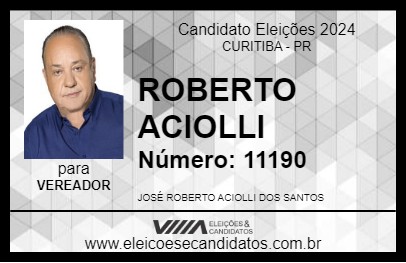 Candidato ROBERTO ACIOLLI 2024 - CURITIBA - Eleições