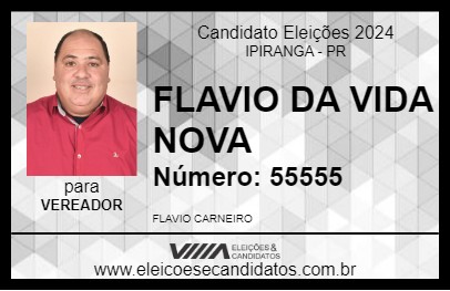 Candidato FLAVIO DA VIDA NOVA 2024 - IPIRANGA - Eleições