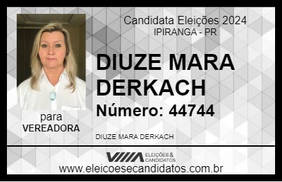 Candidato DIUZE MARA DERKACH 2024 - IPIRANGA - Eleições