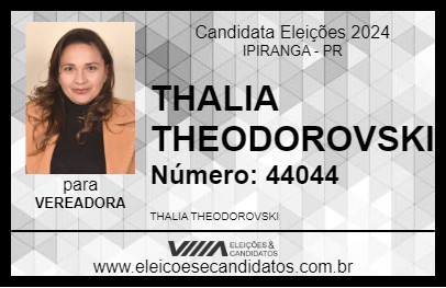 Candidato THALIA THEODOROVSKI 2024 - IPIRANGA - Eleições