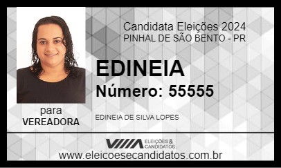 Candidato EDINEIA 2024 - PINHAL DE SÃO BENTO - Eleições