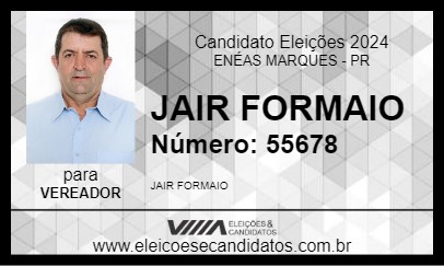 Candidato JAIR FORMAIO 2024 - ENÉAS MARQUES - Eleições