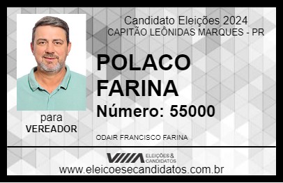 Candidato POLACO FARINA 2024 - CAPITÃO LEÔNIDAS MARQUES - Eleições