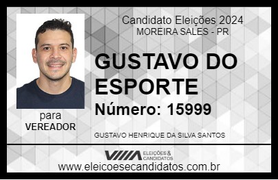 Candidato GUSTAVO DO ESPORTE 2024 - MOREIRA SALES - Eleições