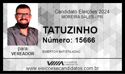 Candidato TATUZINHO 2024 - MOREIRA SALES - Eleições