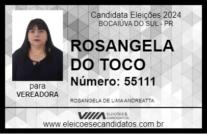 Candidato ROSANGELA DO TOCO 2024 - BOCAIÚVA DO SUL - Eleições