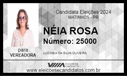 Candidato NÉIA ROSA 2024 - MATINHOS - Eleições