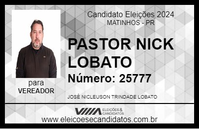 Candidato PASTOR NICK LOBATO 2024 - MATINHOS - Eleições