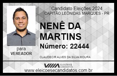 Candidato NENÊ DA MARTINS 2024 - CAPITÃO LEÔNIDAS MARQUES - Eleições