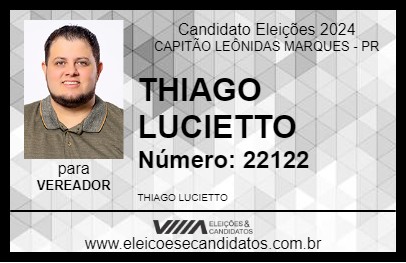 Candidato THIAGO LUCIETTO 2024 - CAPITÃO LEÔNIDAS MARQUES - Eleições