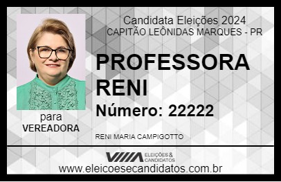 Candidato PROFESSORA RENI 2024 - CAPITÃO LEÔNIDAS MARQUES - Eleições