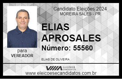 Candidato ELIAS APROSALES 2024 - MOREIRA SALES - Eleições