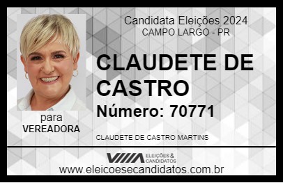 Candidato CLAUDETE DE CASTRO 2024 - CAMPO LARGO - Eleições