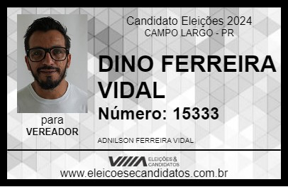 Candidato DINO FERREIRA VIDAL  2024 - CAMPO LARGO - Eleições