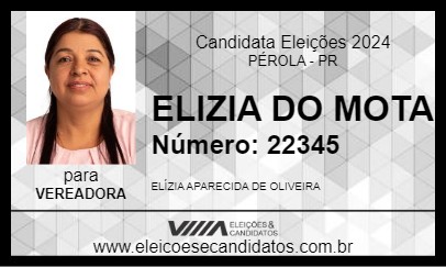 Candidato ELIZIA DO MOTA 2024 - PÉROLA - Eleições